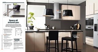 114 Kitchen

01

02

KORTVARIG
extractor hood

749

$

03

Space all
around you
Everywhere you turn, there’s space for cooking
together, sharing recipes on your laptop, making
coffee drinks, eating breakfast and having afternoon
snacks. Wrap-around workspace doesn’t have to be
all about work.

Scan this page with your mobile device to see more

01 HOVSKÄR single lever kitchen
faucet $99.99 Function to reduce
water flow without affecting the
pressure. Nickel-plated brass.
Designer: Mikael Warnhammar.
RA. H11¾". Stainless steel-color
000.850.42
02 New KORTVARIG extractor
hood $749 Wall mounted.
400 CFM. 3-speed fan.
Stainless steel.
Requires installation.
W30×D19⅝×H27⅞-46⅝".
702.548.66
03 KULLA pendant lamp $69.99/ea
Powder-coated steel and acrylic.
Hardwire. RA. Ø20". H28-79".
Black 201.465.44
03 HENRIKSDAL bar stool with
backrest $119/ea Soft, durable
and easy care leather, which ages
gracefully. Suitable for bar height
35⅜". RA. W18½×D22×H39".
Brown-black/Robust black
301.777.28
RA=Requires Assembly

108 ft2

03 HENRIKSDAL bar stool
with backrest

119/ea

$
AKURUM/ABSTRAKT kitchen:

5259

$

What’s in the kitchen price?
See page 318.
AKURUM kitchen with ABSTRAKT
yellow-white high-gloss doors
$5259 ABSTRAKT doors in foil finish.
RA. Shown with BLANKETT aluminum
handles and PRÄGEL black stone effect
laminate countertop.
For more information about our
Kitchen Installation Service, see
page 313.

 