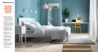 128 Sleeping

05

›With calm colors,
hidden storage,
and simplistic
furniture, you can
create a bedroom
that is really
relaxing and
practical at the
same time.‹

04 HOVET mirror

129

$

02 NORDLI queen
bed frame
01 NORDLI nightstand $79.99
On the hidden shelf is room for an
outlet strip for your chargers. Inside
the drawer is a removable insert
where you can put all your small
items. Painted finish. Designer: Ola
Wihlborg. RA. W11¾×D19⅝×H26⅜".
White 402.192.85

349

$

07 TISDAG LED
work lamp

6999

$

06
02 NORDLI queen bed frame $349
If you read or surf the internet in bed,
the angled headboard is comfortable
to lean against. Slatted bed base and
mattress sold separately. Painted
finish. Designer: Ola Wihlborg. RA.
White 199.031.55

03

01
03 DVALA full/queen duvet cover
set $24.99/3pcs Includes full/
queen duvet cover and two queen
pillowcases. 100% cotton. White
201.540.96 Available in other sizes.
Prices vary.
04 HOVET mirror $129
Hang horizontally or vertically. Glass
and aluminum. W30¾×H77⅛".
500.382.13
05 HELG pendant lamp $39.99
Clear lacquered rattan and
powder-coated steel. Hardwire.
RA. Shade Ø15, H11". 502.269.59
06 MALM occasional table
$129 Includes casters for easy
mobility. Painted finish. RA.
W75¼×D14⅛×H28⅞". White
801.964.80
07 TISDAG LED work lamp $69.99
Adjustable arm. Built-in LED light
source. Powder-coated steel and
EVA plastic. RA. Shade Ø5". H23".
White 801.579.02
RA=Requires Assembly
All textiles shown are imported.

Inside this nightstand you
can store an outlet strip for
your phone and hide the
cord in one of the legs.

 