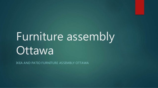 Ikea Furniture Assembly Ottawa