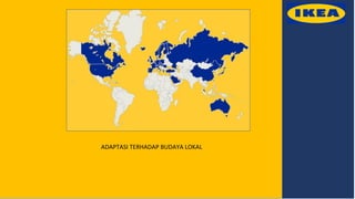 ADAPTASI TERHADAP BUDAYA LOKAL