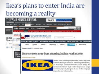Ikea’s plans to enter India are
becoming a reality
 