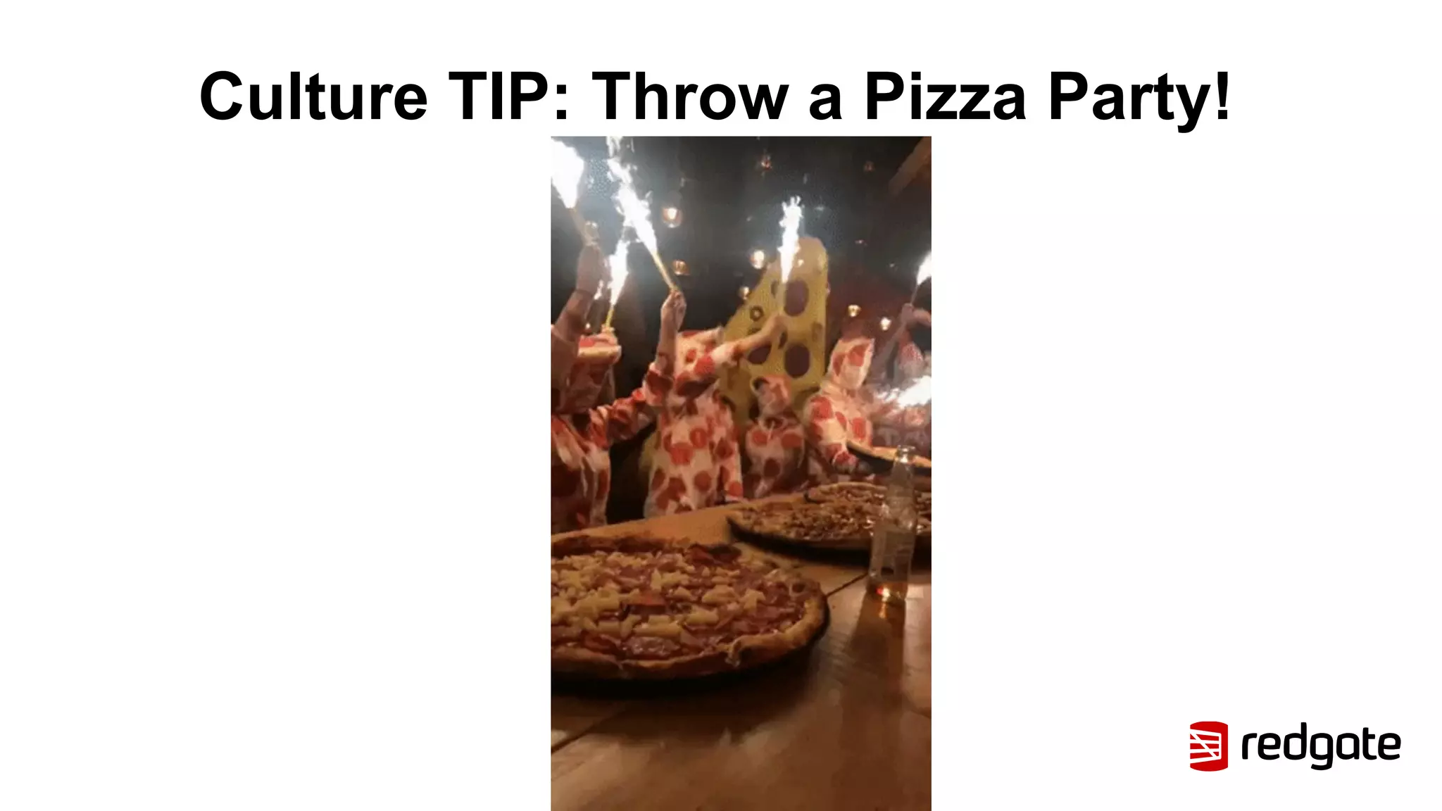 Culture TIP: Throw a Pizza Party!
 