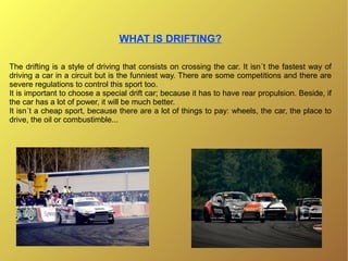 What is Drifting?