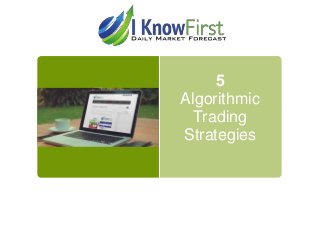 5
Algorithmic
Trading
Strategies

 
