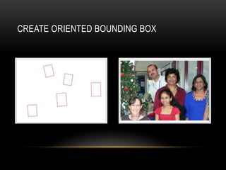 CREATE ORIENTED BOUNDING BOX
 