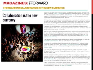 MAGAZINES:
FFORWARD.IN/COLLABORATION-IS-THE-NEW-CURRENCY/
 
