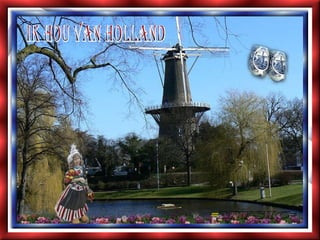 Ik hou van Holland 