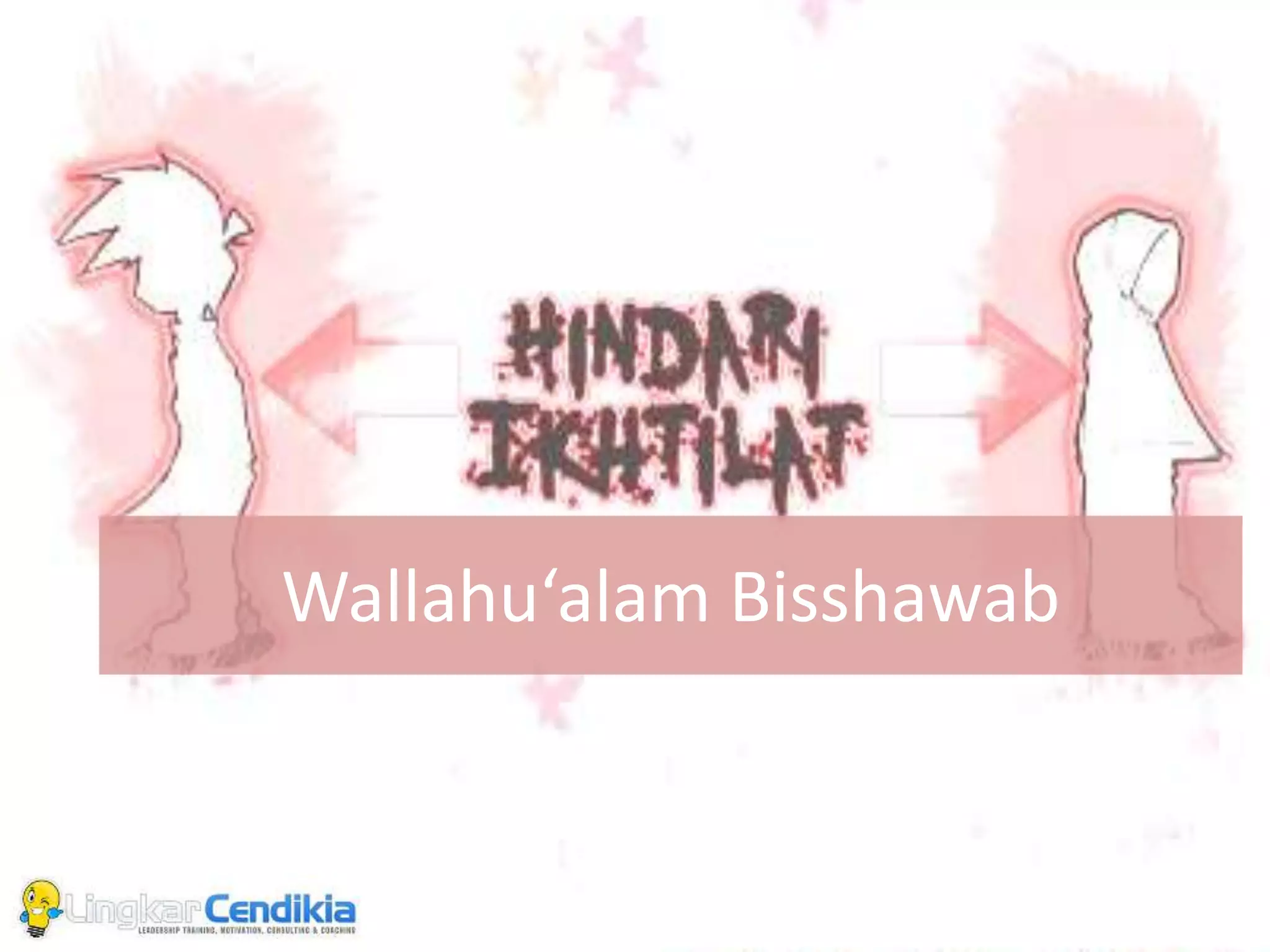 Wallahu‘alam Bisshawab
 