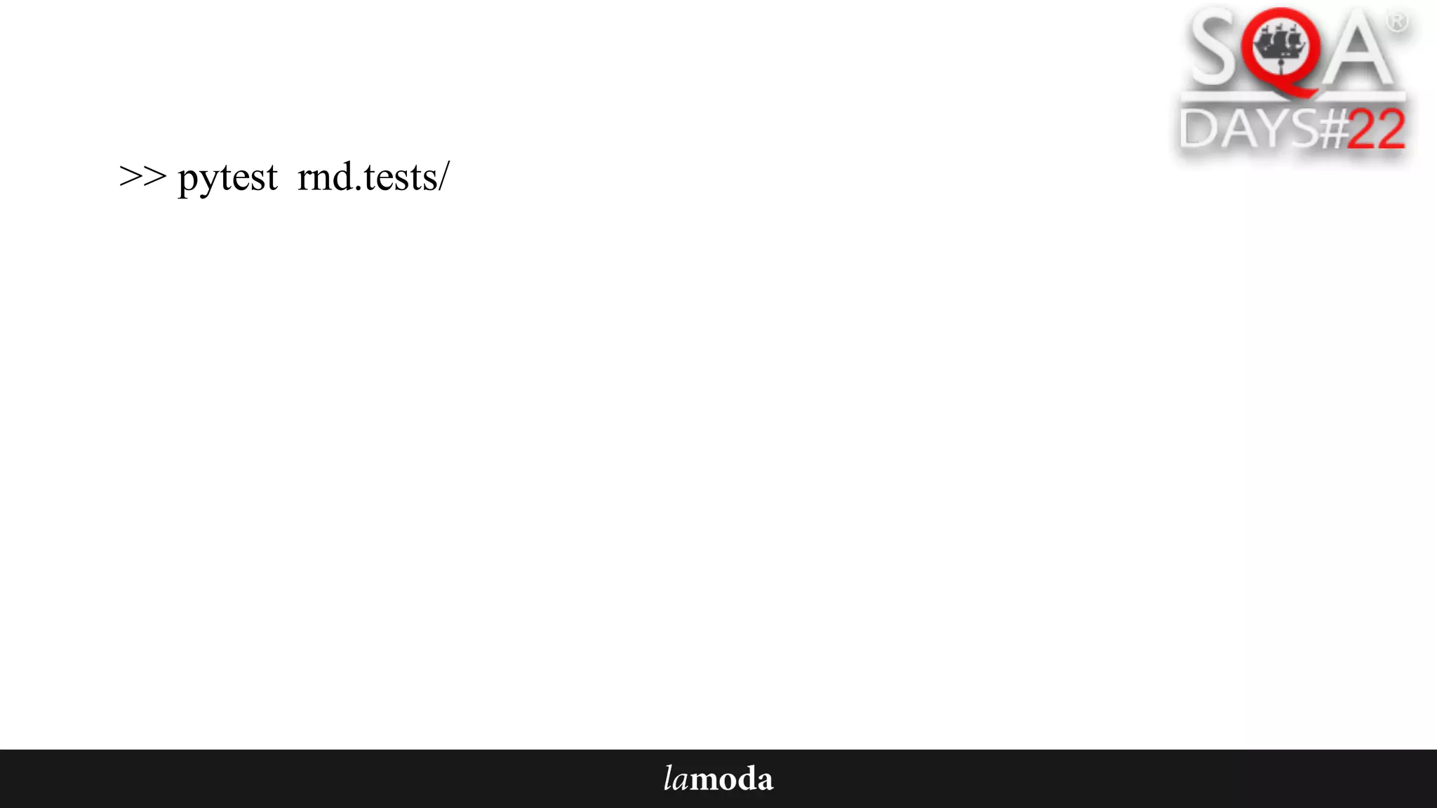 >> pytest rnd.tests/
 