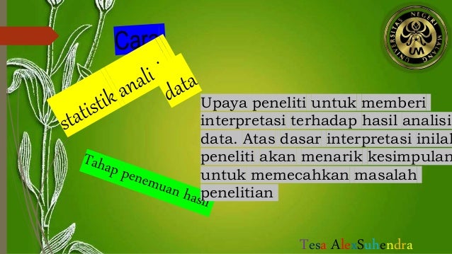 Pengetahuan tentang teknik analis data dan penafisaran data