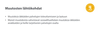 KOTIHOIDON SEURANTA: KERÄTTÄVÄT
TIEDOT
16.12.2022 71
Kuukausitasolla:
Palvelusuunnitelmien mukaiset asiakasajat
tunteina y...