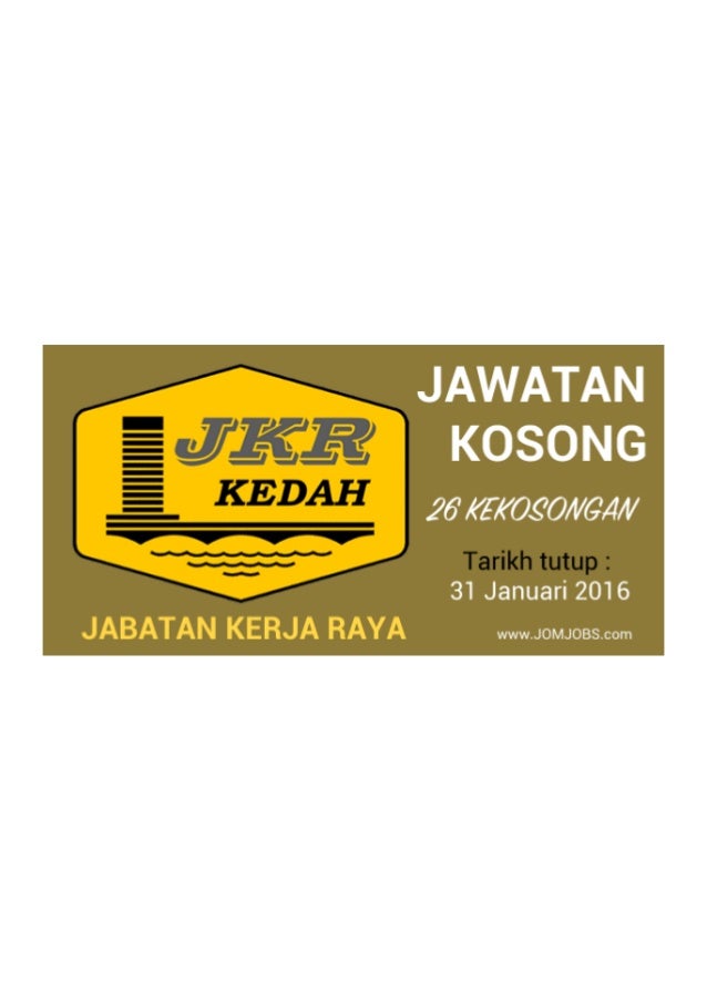 Iklan Jawatan Kosong Jabatan Kerja Raya 2016 di Kedah