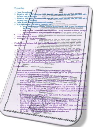 Persyaratan:
1. Surat Permohonan
2. Identitas diri Wakif (fotocopy KTP dan KK yang masih berlaku dan dilegalisir oleh
Pejabat yang berwenang)
3. Identitas diri Nadzir (fotocopy KTP dan KK yang masih berlaku dan dilegalisir oleh
Pejabat yang berwenang)
4. Surat Kuasa, jika permohonannya dikuasakan
5. Bukti perolehan kepemilikan tanah disertai:
1. pernyataan pemohon bahwa telah menguasai secara fisik selama 20 tahun terus
menerus
2. keterangan Kepala Desa/Lurah dengan saksi 2 orang tetua adat/penduduk setempat
yang membenarkan penguasaan tanah tersebut.
6. Akta Ikrar Wakaf
7. Surat Pengesahan Nadzir
8. Foto copy SPPT PBB tahun berjalan
 Pendaftaran Pertama Kali Konversi - Sistematik
Dasar Hukum:
1. Undang-Undang No. 5 Tahun 1960 tentang Peraturan Pokok-Pokok Agraria (UUPA).
2. Peraturan Pemerintah No. 24 Tahun 1997 tentang Pendaftaran Tanah.
3. Peraturan Menteri Negara Agraria/ Kepala Badan Pertanahan Nasional No. 3 Tahun 1997
tentang Ketentuan Pelaksanaan Peraturan Pemerintah No. 24 Tahun 1997.
4. Peraturan Pemerintah No. 46 Tahun 2002 Tentang TarifAtas Jenis Penerimaan Negara
Bukan Pajak yang Berlaku Pada Badan Pertanahan Nasional.
5. Surat Edaran Kepala Badan Pertanahan Nasional No.600-1900 Tanggal 31 Juli 2003.
Persyaratan:
1. Surat Permohonan dan Surat kuasa, jika permohonannya dikuasakan.
2. Identitas diri pemohon dan atau kuasanya (fotocopy KTP dan KK yang masih berlaku dan
dilegalisir oleh Pejabat yang berwenang).
3. Bukti tertulis yang membuktikan adanya hak yang bersangkutan, yaitu:
o Surat tanda bukti hak milik yang diterbitkan berdasarkan Peraturan Swapraja yang
bersangkutan, atau
o sertipikat hak milik yang diterbitkan berdasarkan PMA No. 9/1959, atau
o surat keputusan pemberian hak milik dari Pejabat yang berwenang, baik sebelum
ataupun sejak berlakunya UUPA, yang tidak disertai kewajiban untuk mendaftarkan
hak yang diberikan, tetapi telah dipenuhi semua kewajiban yang disebut didalamnya,
atau
o petuk Pajak Bumi/Landrente, girik, pipil, kekitir dan Verponding Indonesia sebelum
berlakunya PP No. 10/1961, atau
o akta pemindahan hak yang dibuat dibawah tangan yang dibubuhi tanda kesaksian oleh
Kepala Adat/Kepala Desa/Kelurahan yang dibuat sebelum berlakunya Peraturan
Pemerintah ini dengan disertai alas hak yang dialihkan, atau
o akta pemindahan hak atas tanah yang dibuat oleh PPAT, yang tanahnya belum
dibukukan dengan disertai alas hak yang dialihkan, atau
o akta ikrar wakaf/surat ikrar wakaf yang dibuat sebelum atau sejak mulai dilaksanakan
PP No. 28/1977 dengan disertai alas hak yang diwakafkan, atau
 