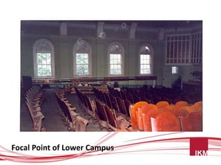 Focal Point of Lower Campus
 