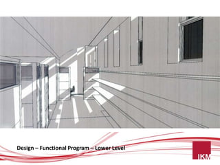 Design – Functional Program – Lower Level
 