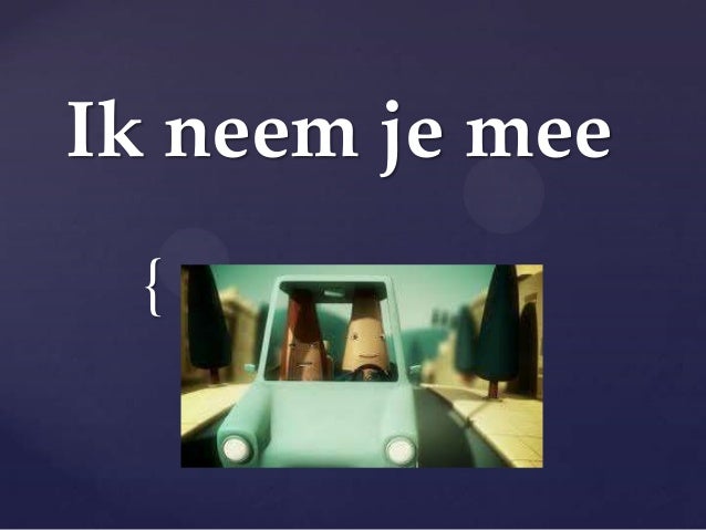 Ik neem je mee