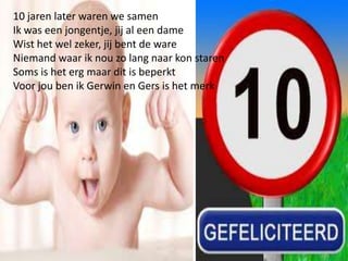10 jaren later waren we samen
Ik was een jongentje, jij al een dame
Wist het wel zeker, jij bent de ware
Niemand waar ik nou zo lang naar kon staren
Soms is het erg maar dit is beperkt
Voor jou ben ik Gerwin en Gers is het merk

 
