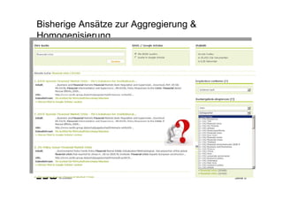 Bisherige Ansätze zur Aggregierung &
Homogenisierung




                                       Seite 8
 