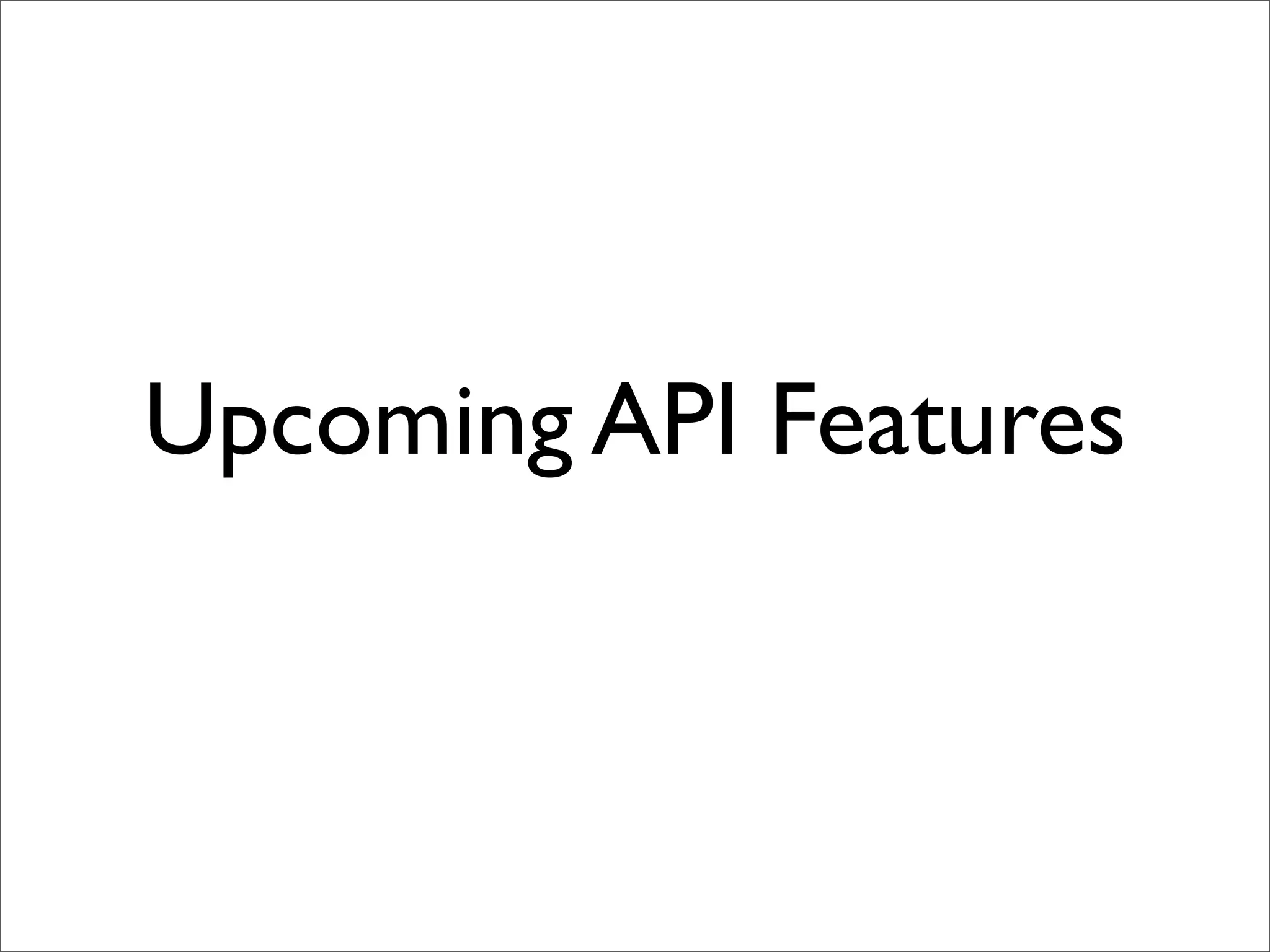 iKnow! API - Upcoming