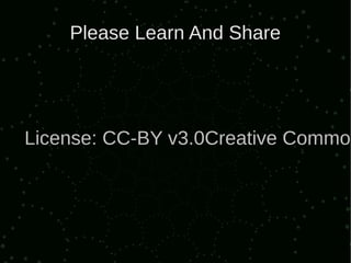 Please Learn And Share




License: CC-BY v3.0Creative Common
 