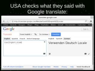 USA checks what they said with
      Google translate:
 