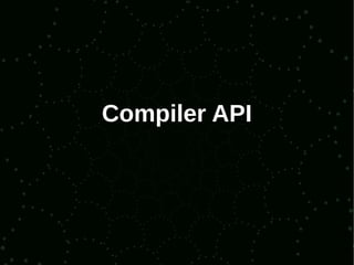 Compiler API
 