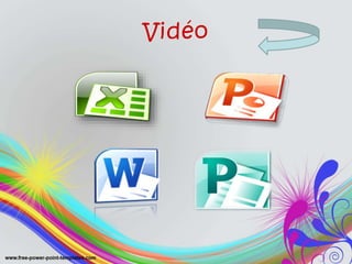 Vidéo
 