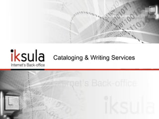 Cataloging & Writing Services
 
