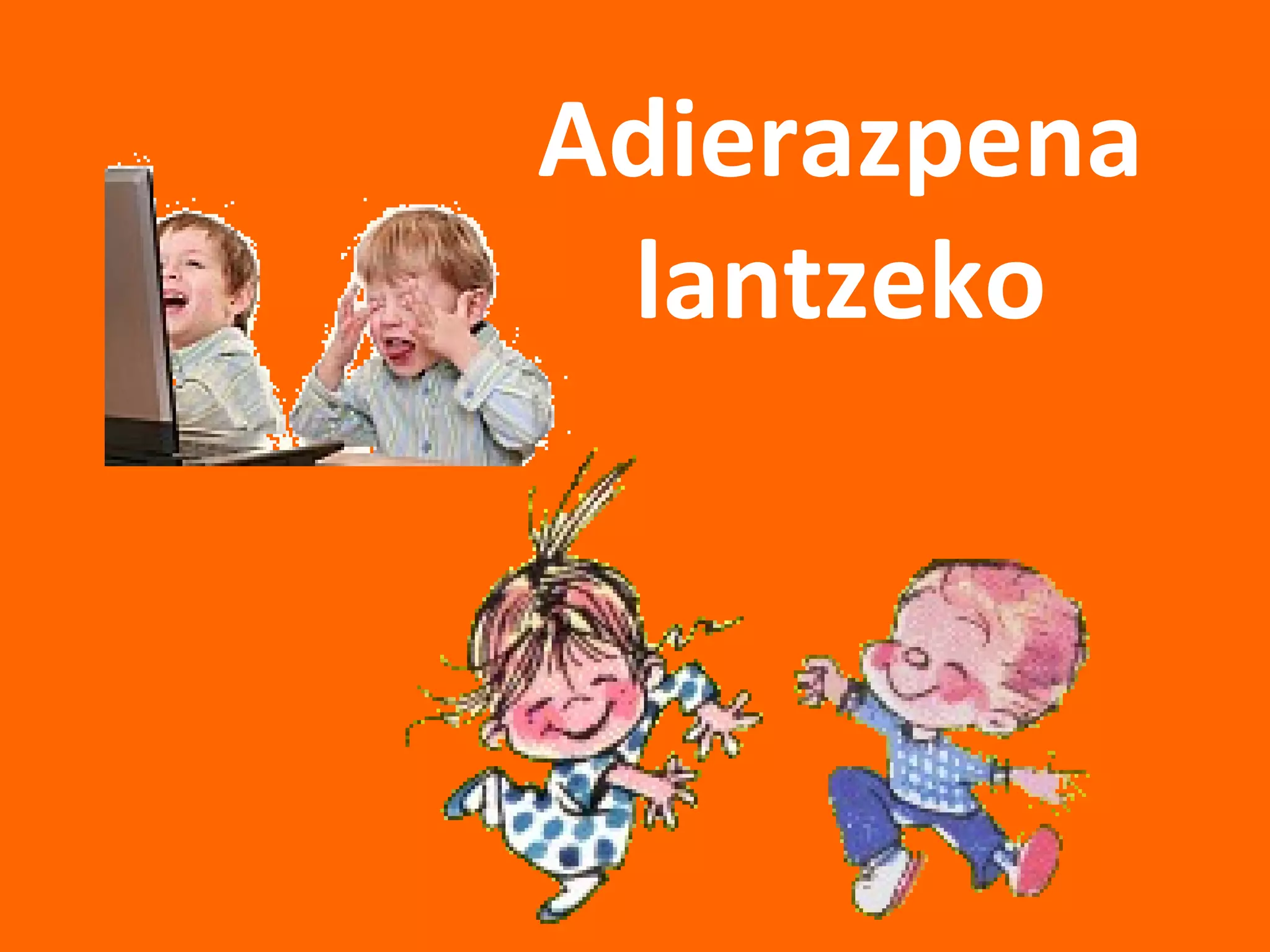Adierazpena lantzeko 