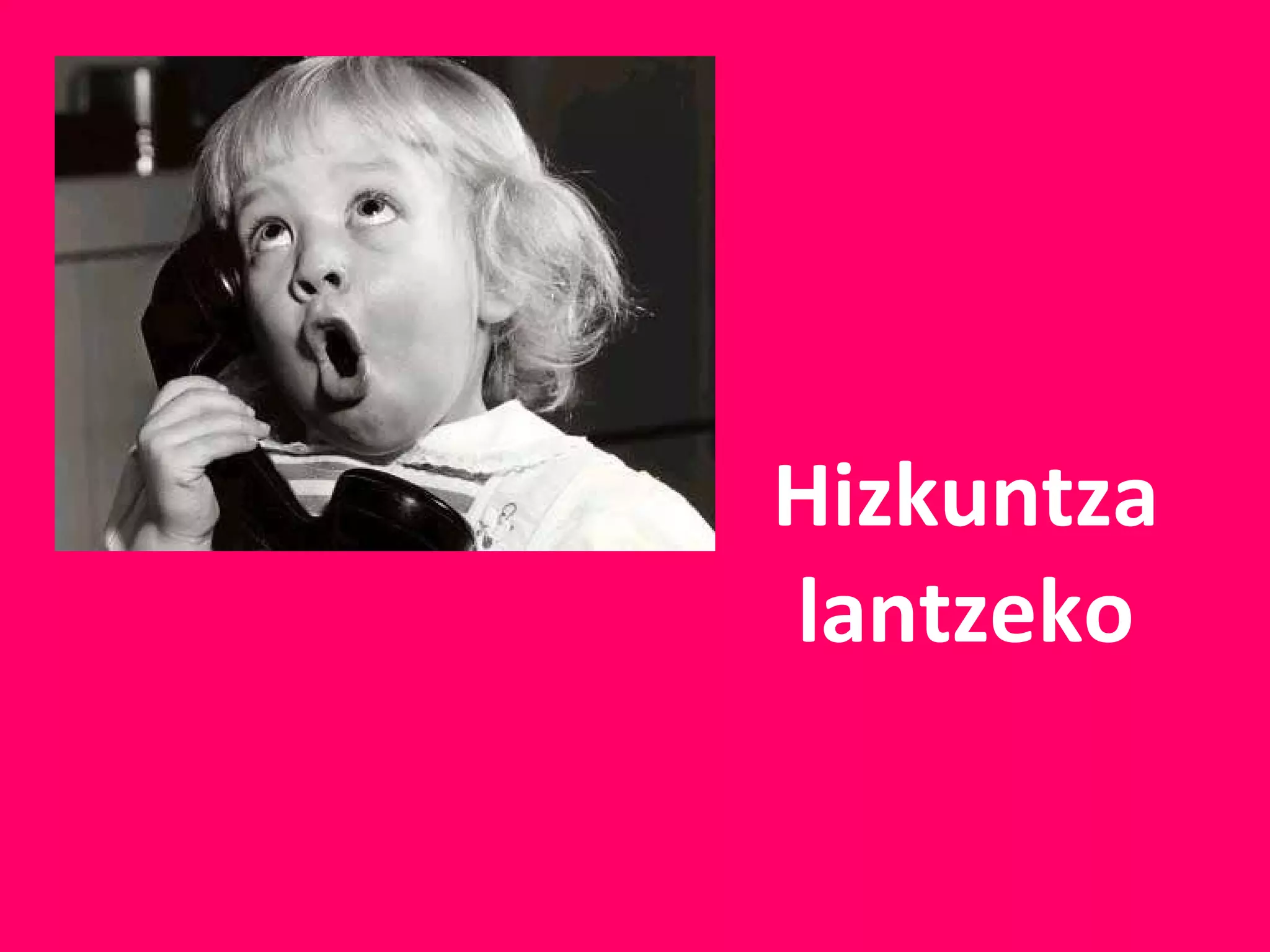 Hizkuntza lantzeko 