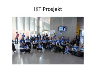 IKT Prosjekt
 