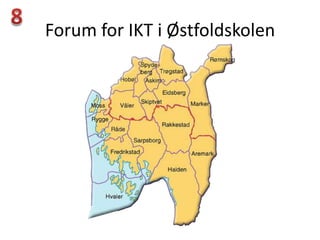 Forum for IKT i Østfoldskolen
 