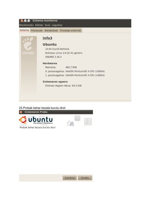 25.Probak behar bezala burutu dira!
 