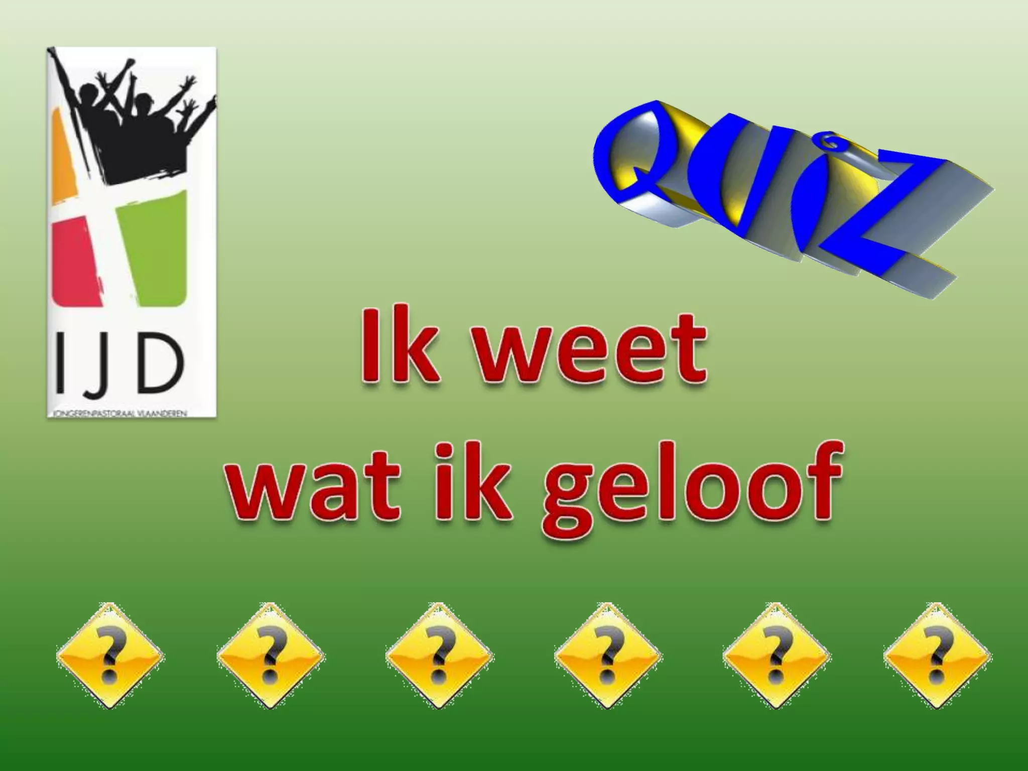 Ik weet wat ik geloof | PPT