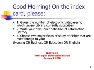 Good Morning! On the index card, please: ,[object Object],[object Object],[object Object],[object Object],[object Object],[object Object],[object Object]