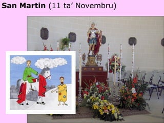 San Martin  (11 ta’ Novembru) 