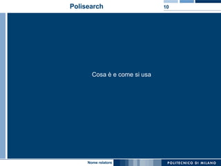 Polisearch Cosa è e come si usa 