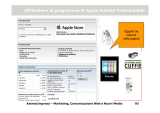Affiliazione al programma di Apple tramite Tradedoubler




                                                              ...