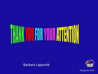 Barbara Lapornik
Reykjavik 2015
 