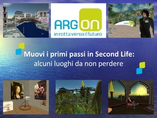 Muovi i primi passi in Second Life:  alcuni luoghi da non perdere 