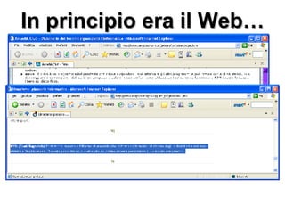 In principio era il Web… 