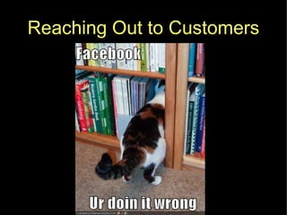 Reaching Out to Customers 