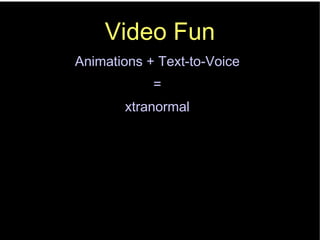 Video Fun Animations + Text-to-Voice = xtranormal 
