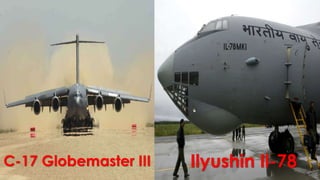 C-17 Globemaster III Ilyushin Il-78
 