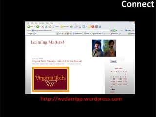 Slide:  Connect http://wadatripp.wordpress.com 