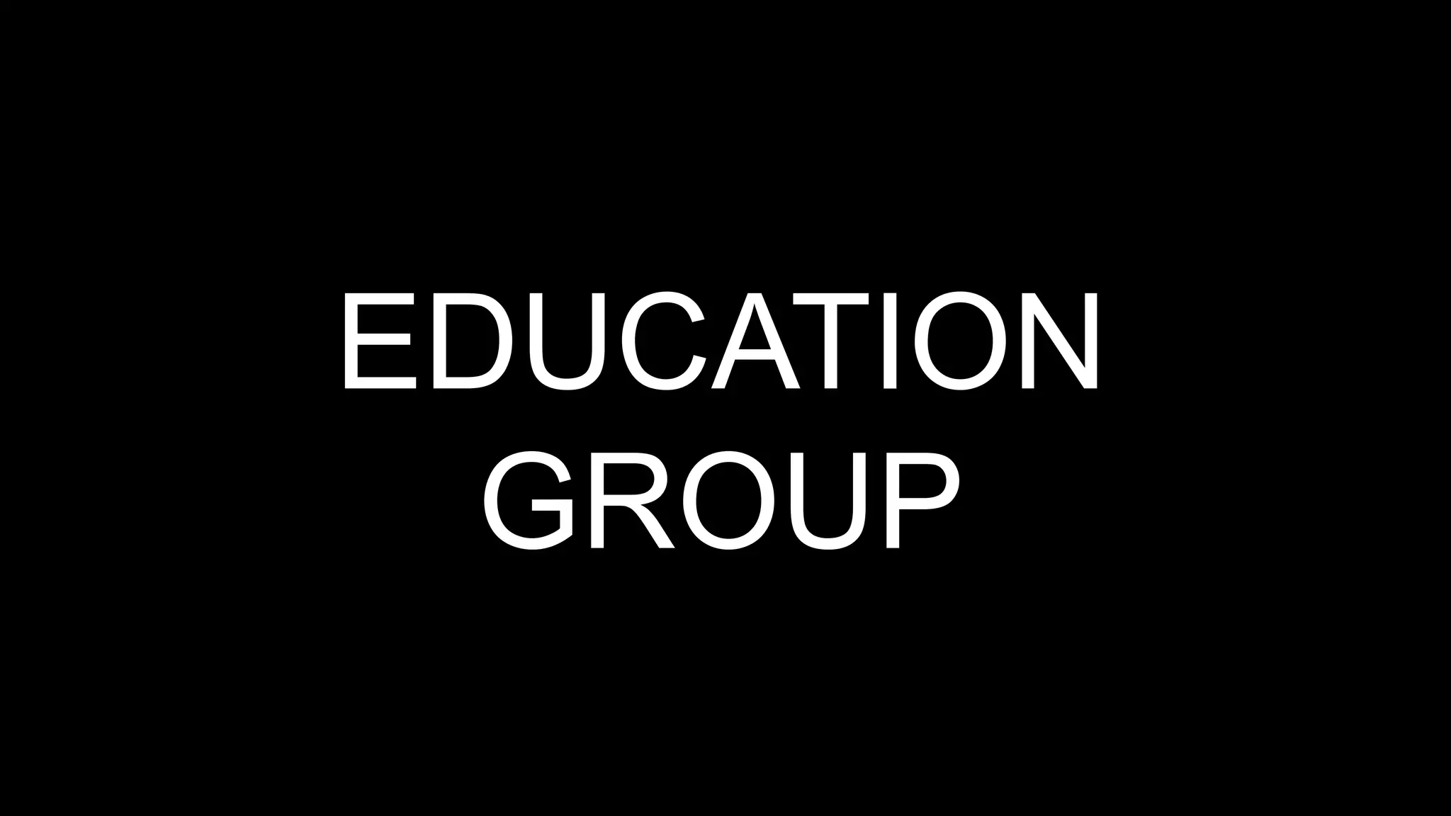 z
EDUCATION
GROUP
 
