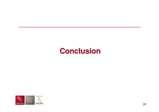 Conclusion




             24
 