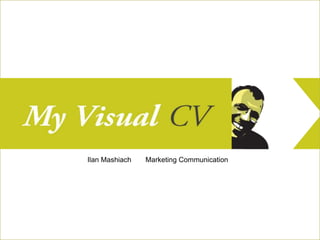 Ilan Mashiach  ●   Marketing Communication 
