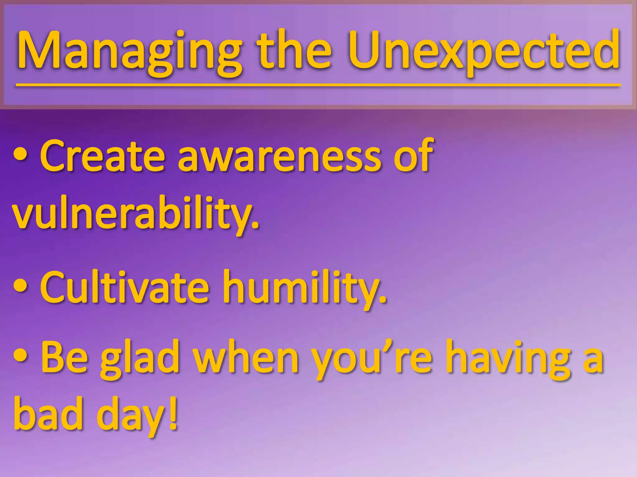  Restate your goals in the form of mistakes that must not occur.