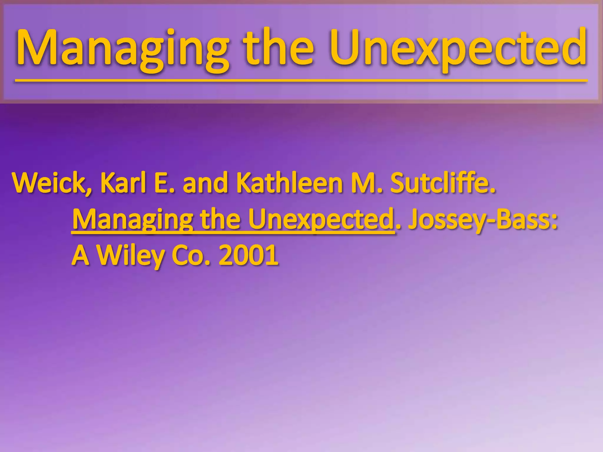  Surface unique knowledge.